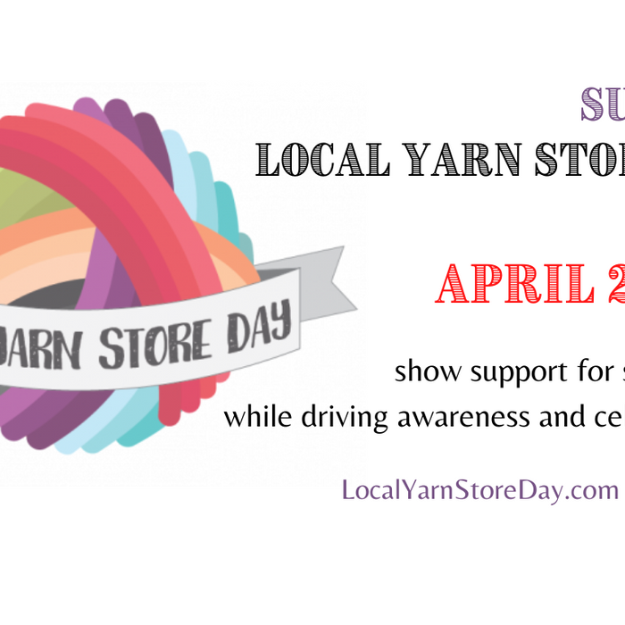 Local Yarn Store Day 2023