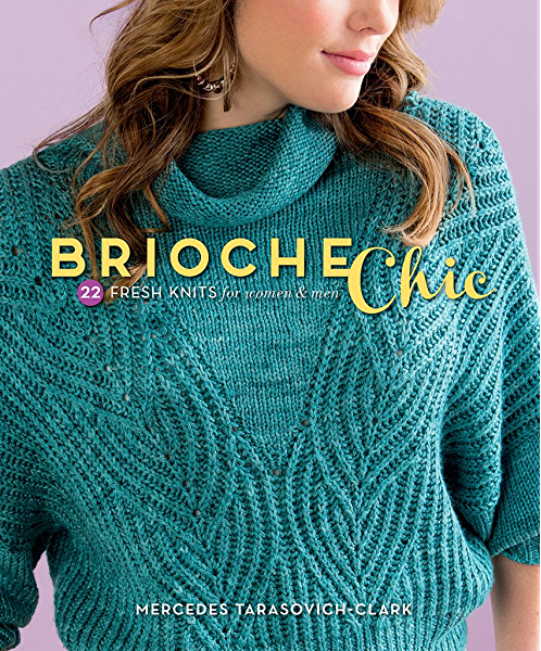 Brioche Chic by Mercedes Tarasovich-Clark Book