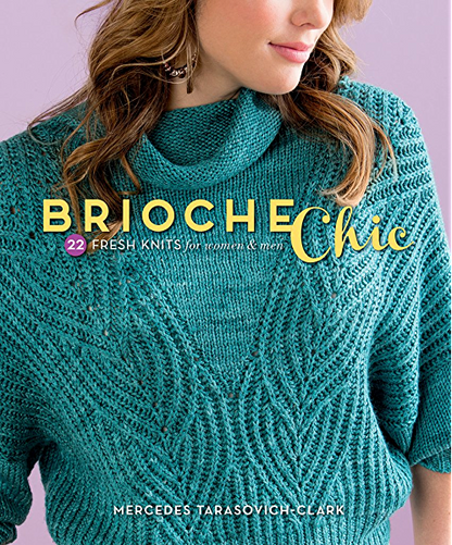 Brioche Chic by Mercedes Tarasovich-Clark Book